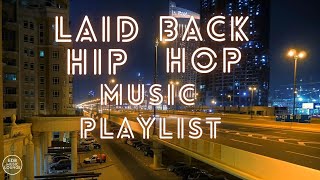 Smooth Laid Back Hip Hop Music Playlist  EDB Music Lounge [upl. by Kendrick535]