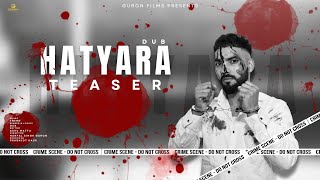 Hatyara Teaser Dub  Trend  Harpal Singh Guron [upl. by Akelahs]