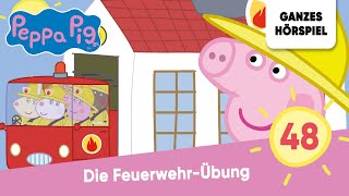 Peppa Pig Hörspiele  Folge 48 Die FeuerwehrÜbung  Ganzes Hörspiel des Monats Oktober 2023 [upl. by Cirle]