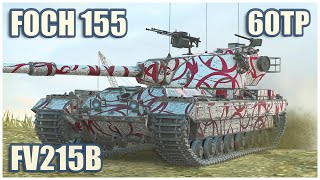 Foch 155 FV215b amp 60TP • WoT Blitz Gameplay [upl. by Box]