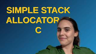 Codereview Simple stack allocator in C [upl. by Kiley]