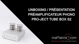 UNBOXING  Présentation du préampli phono ProJect Tube Box S2 [upl. by Ferdinand150]