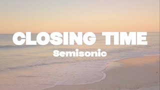 Semisonic  Closing time lyrics  Mr SOUNDS [upl. by Enihpad]