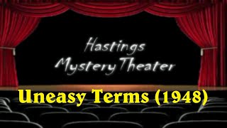 Hastings Mystery Theater quotUneasy Termsquot 1948 [upl. by Nnahteb]