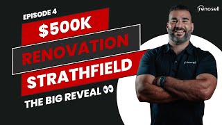 The Big Reveal👀 500k Strathfield Renovation  Episode 4  Renosell [upl. by Irneh]