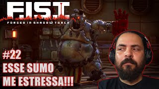 O SUMO É MUITO FORTE   FIST FORGED IN SHADOW TORCH  22 Zerando o game [upl. by Corvese493]