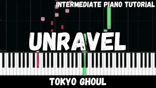 Tokyo Ghoul  Unravel Intermediate Piano Tutorial [upl. by Rebmik]