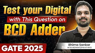 Test your Digital with this question on BCD adder  GATE 2025  Bhima Sankar [upl. by Barbaresi]