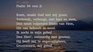 Psalm 34 vers 1 2 9 en 11  Ik loof den Heer mijn God [upl. by Kathye741]