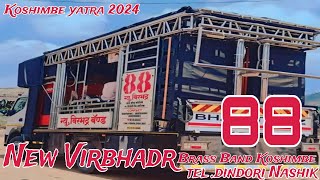 New Virbhadra Brass Band Koshimbe 88 Koshimbe yatra 2024 [upl. by Faxon780]