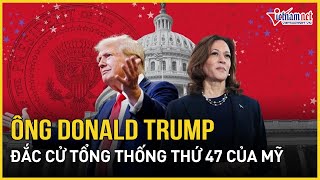 Kết quả bầu cử Mỹ 2024 Ông Donald Trump chính thức đắc cử Tổng thống thứ 47 của Mỹ  Báo VietNamNet [upl. by Bobbee]