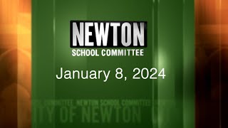 Newton School Committee  January 8 2024 [upl. by Akinohs]