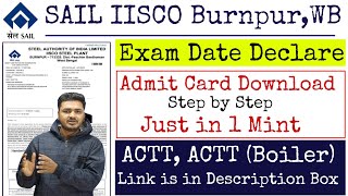 Sail IISCO Admit Card 2024  IISCO Steel Plant Admit Card Download Sail IISCO Exam Date 20r Out [upl. by Lebasiairam]