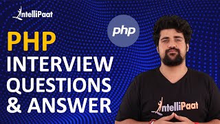 PHP Interview Questions and Answers  Advanced PHP Interview Questions  Intellipaat [upl. by Keviv535]