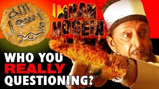 SHEIKH IMRAN HOSEIN EXPOSED WHO YOU REALLY QUESTIONING [upl. by Aivle118]