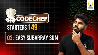 Codechef Starters 149 Contest  Easy Subarray sum [upl. by Anilah]