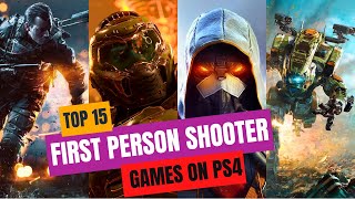 15 BEST FIRST PERSON SHOOTER GAMES ON PS4 [upl. by Doowrehs]