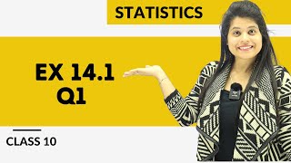 Ex 141 Q1  Statistics  Chapter 14  Class 10 Maths  NCERT [upl. by Pammy]