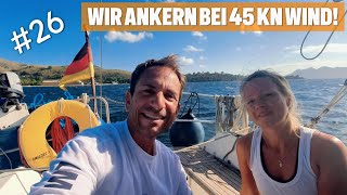 26 Wir ankern bei 45 Kn Wind [upl. by Clapper]