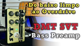 Preamp de baixo DMT SVT  Review [upl. by Novat913]