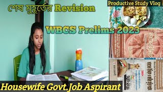 Last Minute Revision for WBCS Prelims 2023Housewife GovtJob AspirantMotivational Study Vlog [upl. by Saibot608]