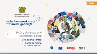 Noche Iberoamericana OEI 2024 El CO2 y el impacto en el calentamiento global [upl. by Golda]