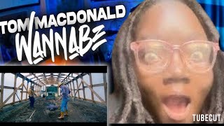 Vintage Tom MacDonald  Wannabe Official Video Reaction [upl. by Ehsiom620]