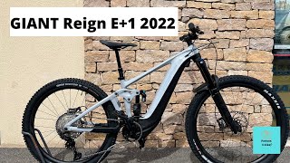 Présentation du GIANT Reign E1 pro 2022  625 Wh [upl. by Einrae]