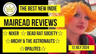 MAIREAD REVIEWS  nixer DeadRatSociety ArchyampTheAstronauts and Opalites for TheBestNewIndie [upl. by Linker]