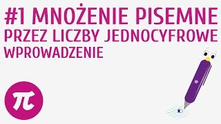 Mnożenie pisemne przez liczby jednocyfrowe  wprowadzenie 1  Działania pisemne  mnożenie i dziele [upl. by Inilahs668]