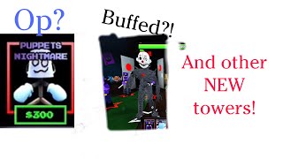 Are the new towers op Did ennard get op buff [upl. by Greyso254]