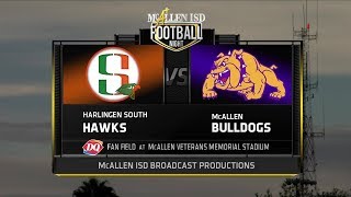 Football  Harlingen South HS Vs McAllen HS  Week 3  2019 McAllen ISD [upl. by Gladwin249]