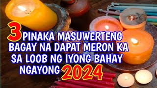 3 PINAKA MASUWERTENG BAGAY NA DAPAT MERON KA SA IYONG BAHAY NGAYONG 2024 [upl. by Damick715]