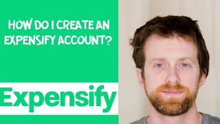 How do I create an Expensify account [upl. by Noyrb831]