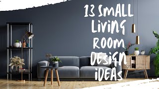 13 Small Living Room Design Ideas [upl. by Enilekcaj16]