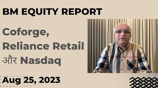 BM Equity Report Coforge Reliance और Nasdaq [upl. by Aniretak]