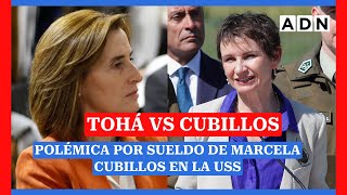 TOHÁ VS CUBILLOS Polémica por sueldo de Marcela Cubillos en la USS [upl. by Molly]