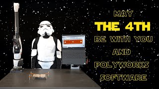 May The Fourth Be With You And Your PolyWorks Software  PolyWorks Webinar [upl. by Dorthea]