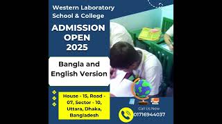 Admission Open 2025 Western Laboratory School amp College [upl. by Ezara]