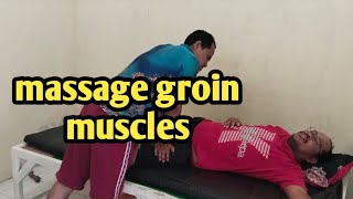 MASSAGE GROIN MUSCLES [upl. by Winser780]