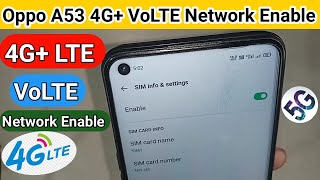 Oppo A53 VoLte and 4G network enable  4g volte problem solve [upl. by Mieka]