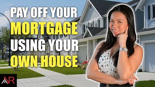 How To Pay Off Your Mortgage Faster Using Your Own House [upl. by Ifar]