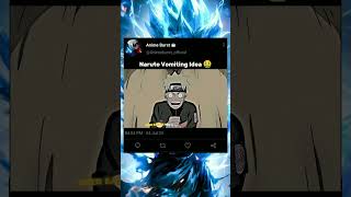 Naruto Vomiting Idea 🤮  shorts shortvideo naruto narutoshippuden narutoedit viral [upl. by Elatnahc]