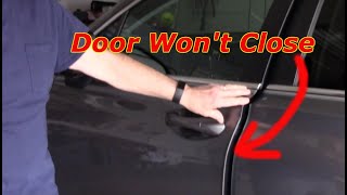 How To Fix A Car Door That Wont Close Or Latch [upl. by Akcired]