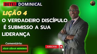 Lição 4 o verdadeiro discipulo é submisso a sua liderança ebd betel dominical 4 tri 2023 [upl. by Jillie]