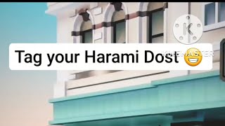 Tag your Harami Dost 😁 like viralvideo [upl. by Noryd]