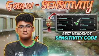 Goblin  BGMI SENSITIVITY💥100 Original ✅ goblinbgmi🌟 [upl. by Eciened]