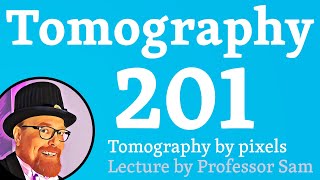 Xray tomography 201 Tomography by pixels [upl. by Hephzipa]