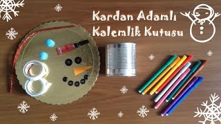 Kardan Adamlı El Yapımı Kalemlik Kutusu Etkinliği  Okulöncesi  DIY [upl. by Camel]