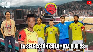 🇨🇴 LOS CONVOCADOS DE LA SELECCIÓN COLOMBIA SUB 23 PARA LOS PREOLÍMPICOS [upl. by Airlie]